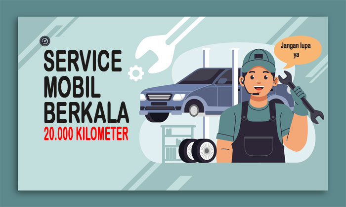 Perawatan Berkala 20.000 Km Pada Mobil